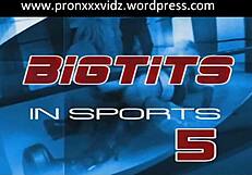 I Luv Big Tits In Sportz