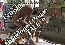 Cruising Secrets Unfold in the Abandoned House - Tale 6