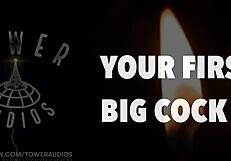Your First Big Cock Experience