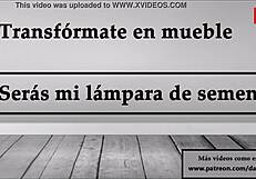Transform Into Furniture and Become My Semen Lamp JOI in Spanish