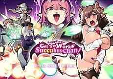 Get to Work SUCCUBUS CHAN in Hentai Game Pornplay