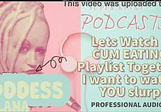 lets watch that cum eating playlist together