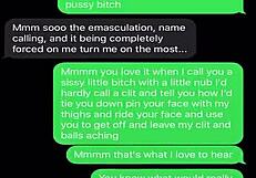 sexting and tearing down my sissy bitch with pure humiliation