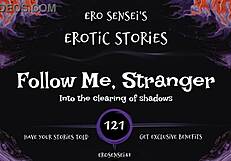 Follow This Stranger for Raw Erotic Audio