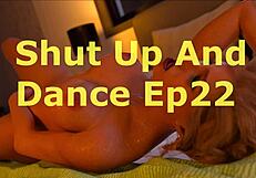 Shut Up And Dance 22
