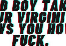bad boy roleplay hints at taking virginity and teaching fucking