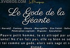 the giantess dildo jerks you off in french audio macrophilia. follow her commands