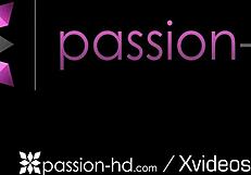 Passion-HD features horny toad babes humping and enjoying rough sex with monster cocks and facials.