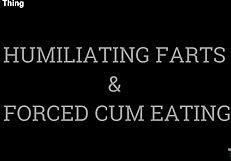 Humiliating Farts Meet Cum Eating Fetish