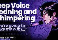 Deep Voice Male Moans Whimper Dirty Talk Erotically
