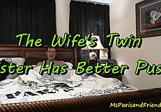 i crave my wife's twin's tighter wetter pussy every time