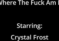 Where the Fuck Am I Crystal Frost Spreads Shaved Pussy with Toys