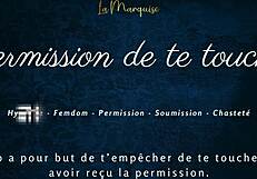 permission to grope and edge yourself french joi audio instructions?