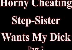 Misty Meaner cheating stepsister deepthroats and begs for dick part 2