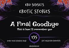 listen to my final goodbye as i moan through this erotic orgasm just for you...