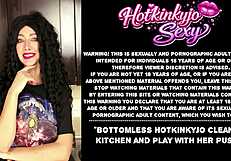 Bottomless hotkinkyjo cleaning kitchen and play with her pussy